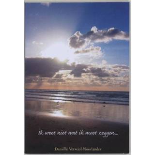 👉 Boek Ik weet niet wat moet zeggen... - D. Verwaal-Noorlander (9051792972) 9789051792973