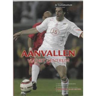 Boek De Voetbalmethode / 4 Aanvallen via het centrum - H. Mariman (9053222715) 9789053222713