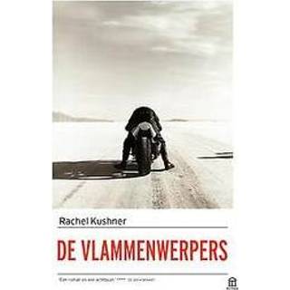 👉 Vlammenwerper De vlammenwerpers. roman, Rachel Kushner, Paperback 9789046706596