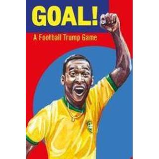 👉 Goal!. a Football Trump Game, Illustrations By Holly Ex, Hardcover 9781786271815