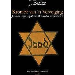 👉 Kroniek van 'n vervolging. joden in Bergen op Zoom, Roosendaal en omstreken, J. Bader, Paperback 9789463383585