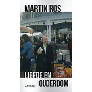 👉 Liefde en ouderdom. Ros, Martin, Paperback 9789463383721