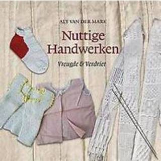 👉 Handwerk Nuttige handwerken. Vreugde & verdriet, Van der Mark, Aly, Paperback 9789492457158