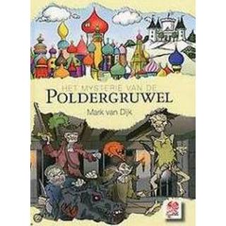 👉 Het mysterie van de Poldergruwel. Mark Dijk, Hardcover 9789492337290