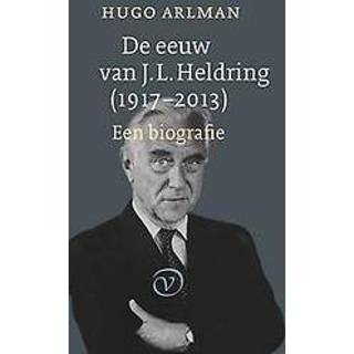 👉 Biografie De eeuw van J.L. Heldring (1917-2013). een biografie, Hugo Arlman, Paperback 9789028282018