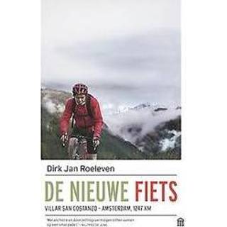 👉 Fiets De nieuwe fiets. Villar San Costanzo-Amsterdam, 1247 km, Roeleven, Dirk Jan, Paperback 9789046706763