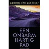 👉 Een onbarmhartig pad. roman, Van der Werf, Gerwin, Paperback 9789025453121
