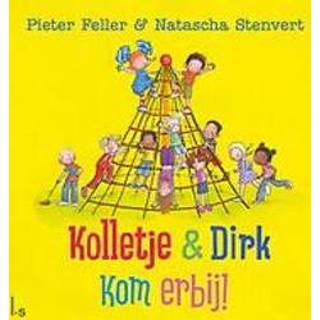 👉 Kolletje & Dirk - Kom erbij!. Stenvert, Natascha, Hardcover 9789024581252