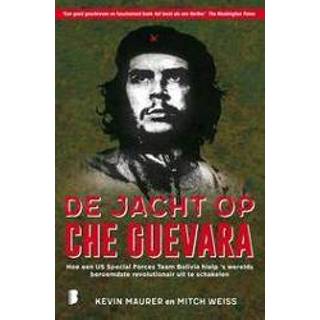 👉 De jacht op Che Guevara. Hoe een US Special Forces Team Bolivia hielp 's werelds beroemdste revolutionair uit te schakelen, Weiss, Mitch, Paperback 9789022584415