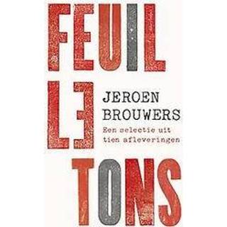 👉 Feuilletons. een selectie, Jeroen Brouwers, Paperback 9789025452919