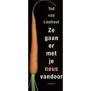 👉 Ze gaan er met je neus vandoor. Van Lieshout, Ted, Hardcover 9789025875299