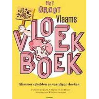 👉 Groot Het Vlaams vloekboek. slimmer schelden en vaardiger vloeken, Van der Meulen, Marten, Hardcover 9789401453424