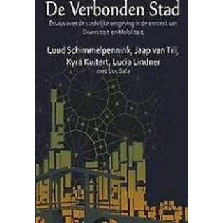 👉 De verbonden stad. essays over stedelijke omgeving in context van diversiteit en mobiliteit; met als motto: doorbloeding, Schimmelpennink, Luud, Paperback 9789492079046