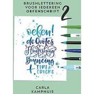 👉 Brushlettering voor iedereen: 2: Oefenschrift. eindeloos veel oefenplezier, Kamphuis, Carla, Paperback 9789043920766