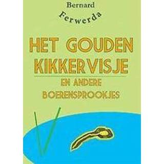 👉 Gouden Het kikkervisje en andere boerensprookjes. Ferwerda, Bernard, Paperback 9789087597665