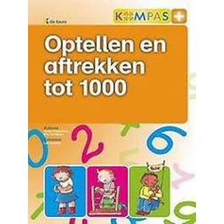 👉 Kompas KOMPAS+ - OPTELLEN EN AFTREKKEN TOT 1000 PER 5 EX.. D'HAVELOOSE, WALTER, onb.uitv. 9789048601165
