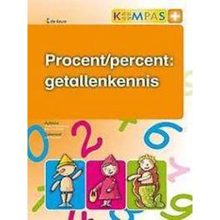 👉 Kompas KOMPAS+ - PROCENT/PERCENT: GETALLENKENNIS PER 5 EX.. D'HAVELOOSE, WALTER DE HEER, onb.uitv. 9789048612338