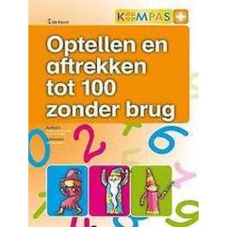 👉 Kompas KOMPAS+ - OPTELLEN EN AFTREKKEN TOT 100 ZONDER BRUG PER 5 EX.. D'HAVELOOSE, WALTER, Hardcover 9789048605521