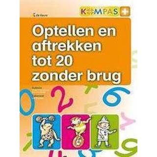 👉 Kompas KOMPAS+ - OPTELLEN EN AFTREKKEN TOT 20 ZONDER BRUG PER 5 EX., Werkboek. D'HAVELOOSE, WALTER, Hardcover 9789048605071