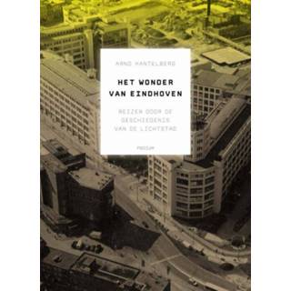 👉 Wonder van Eindhoven - eBook Arno Kantelberg (9057595869) 9789057595868