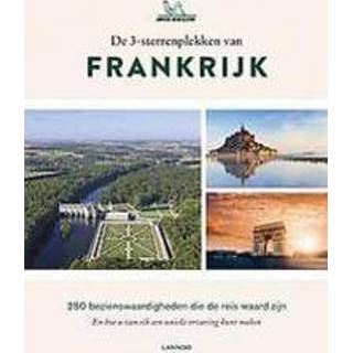 👉 De 3-sterrenplekken van Frankrijk. 250 bezienswaardigheden die reis waard zijn en hoe u elk een unieke ervaring kunt maken, Orain, Philippe, Hardcover 9789401455886