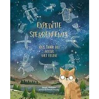 👉 Sterrenhemel Expeditie sterrenhemel. reis door het heelal met Feline, Stuart Atkinson, Hardcover 9789492938008