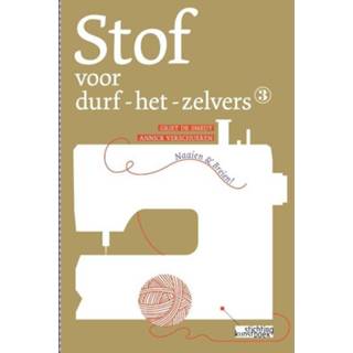 👉 Boek stof voor durf-het-zelvers / 3 Naaien & breien - Griet De Smedt (9058565807) 9789058565808