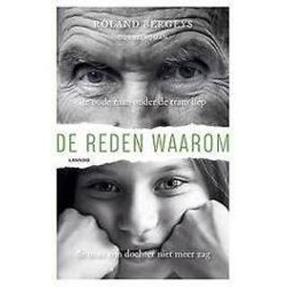 👉 Mannen De reden waarom. oude man onder tram liep ; zijn dochter niet meer zag, Roland Bergeys, Paperback 9789401442862