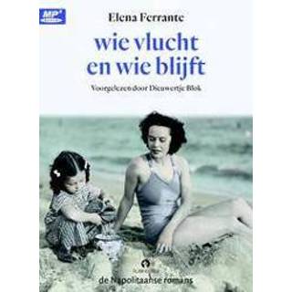 👉 Wie vlucht en blijft ELENA FERRANTE. (2 MP3 CD's), Ferrante, Elena, onb.uitv. 9789047626015