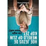 👉 Boek Hoe Jezus de wereld op zijn kop zet - Shane Claiborne (9058814416) 9789058814418