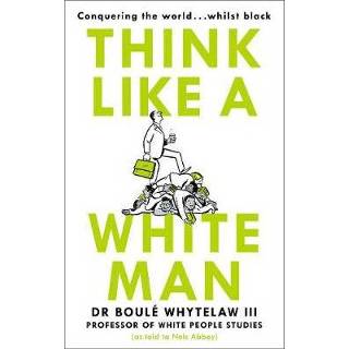 👉 Wit mannen Think Like A White Man - Nels Abbey 9781786894342