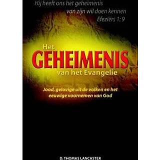 👉 Boek Het geheimenis van evangelie - D. Thomas Lancaster (907522673X) 9789075226737