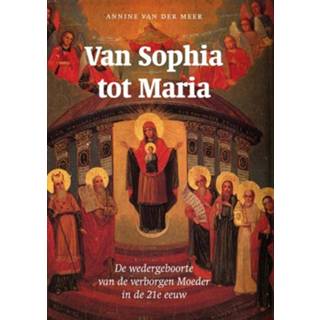 👉 Boek Van Sophia tot Maria - Annine E. G. der Meer (907740855X) 9789077408551