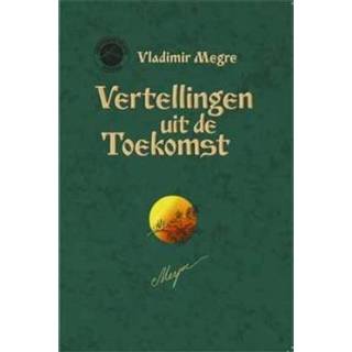 👉 Vertellingen uit de toekomst - Boek Vladimir Megre (9077463305)