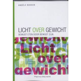 👉 Licht over gewicht - Boek Angèle Bakker (9078094133)