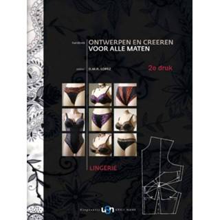 👉 Hand boek Handboek ontwerpen en creëren voor alle maten / Lingerie - D.M.R. Lopez (9078094982) 9789078094982