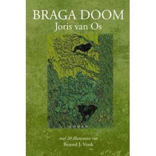 👉 Boek Braga doom - Joris van Os (9078459859) 9789078459859