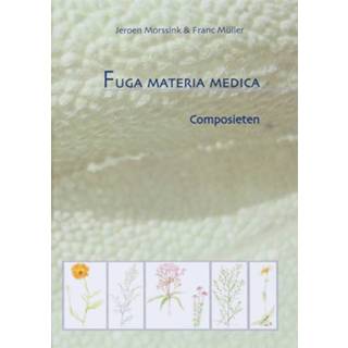 👉 Boek Fuga Materia Medica / Composieten - J.F. Morssink (9078596015) 9789078596011