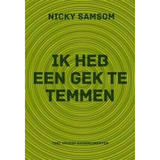 👉 Boek Ik heb een gek te temmen - Nicky Samsom (9078761504) 9789078761501