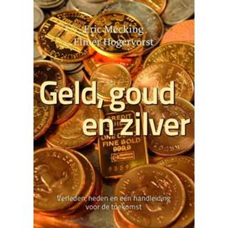 👉 Boek goud zilver Eric Mecking Geld, en - (9081502905) 9789081502900