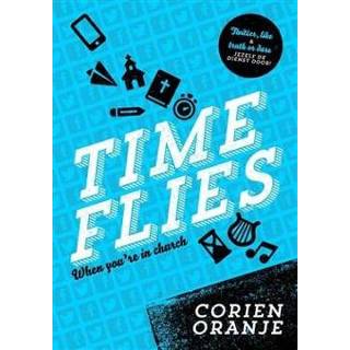 👉 Time flies. when you're in church, Oranje, Corien, Paperback