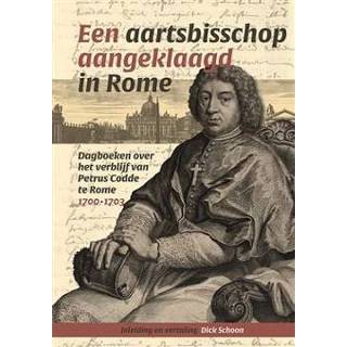 👉 Boek Een aartsbisschop aangeklaagd in Rome - Petrus Codde (9087047762) 9789087047764