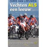 👉 Vechten ALS een leeuw - Boek Chris van Leeuwen (9088864403)