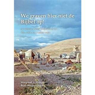 👉 We graven hier niet de Bijbel op! - Boek Margreet Steiner (9088905614)