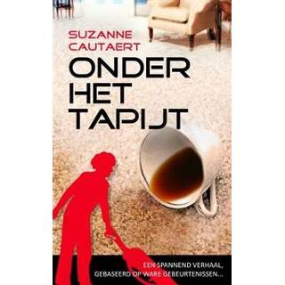 👉 Tapijt Onder het - Boek Suzanne Cautaert (9402107282) 9789402107289