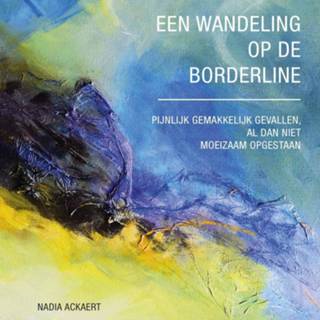 👉 Boek Een wandeling op de borderline. - Nadia Ackaert (9402177965) 9789402177961