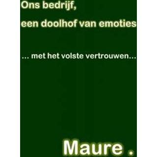 👉 Boek Ons bedrijf, een doolhof van emoties - Maure . (940218810X) 9789402188103