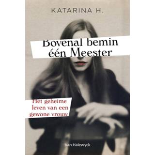 👉 Bovenal bemin één Meester - eBook Katarina H. (9461318928) 9789461318923