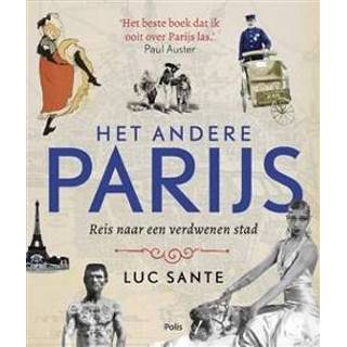 👉 Boek Het andere Parijs - Luc Sante (9463103686) 9789463103688