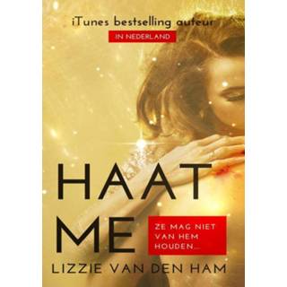 👉 Haat me - Boek Lizzie van den Ham (9463426949)
